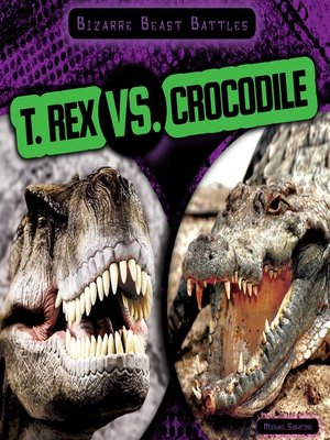 cover image of T. Rex vs. Crocodile